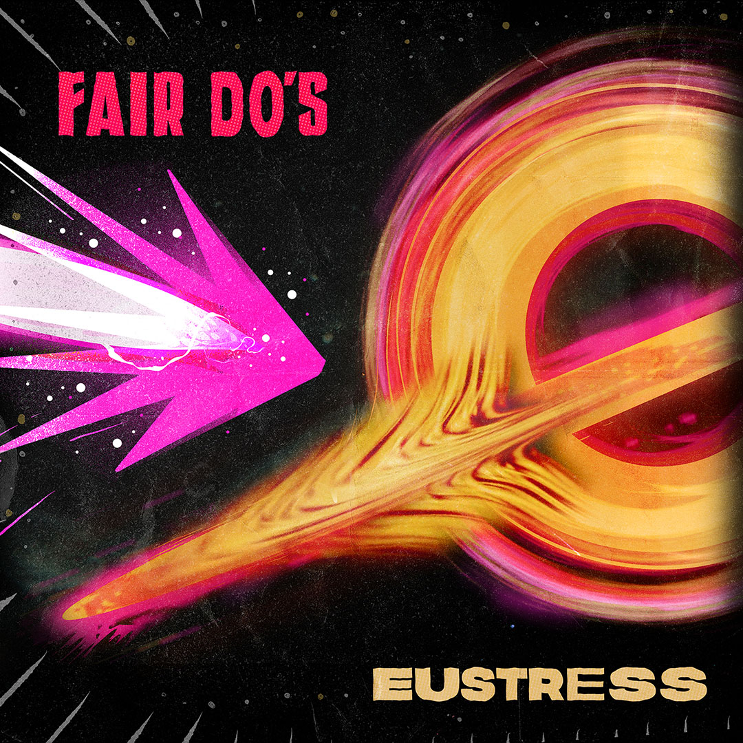 Fair Do's - Eustress